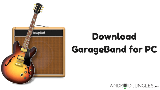 Garageband apk download for pc